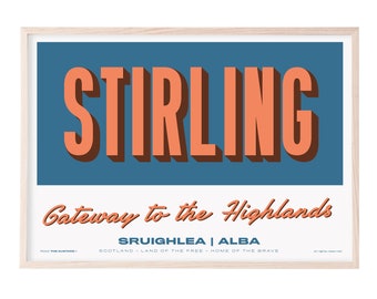 Stirling - Scotland - Souvenir Destination Unframed Print - Retro Vintage Travel Print - Favourite City Poster
