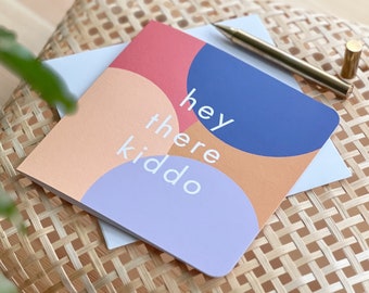 New Baby Card - Hey There Kiddo - New Baby Boy Card - New Baby Girl Card - Baby Shower Card - Baby Card - Welcome To The World Card