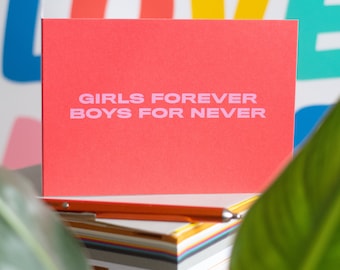 Girls Forever Boys For Never Card - Break up card - Gal Pal Card - Friend Card - End of Relationship Card