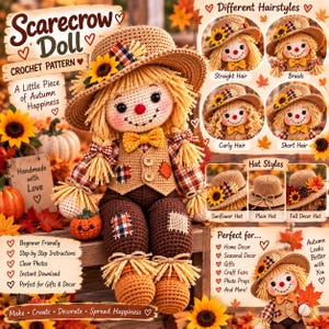 May include: A crochet pattern for a scarecrow doll featuring a tan hat with a sunflower, a plaid shirt, a brown vest with buttons, and brown pants. The image displays various hairstyles, hat styles, and text including Scarecrow Doll.