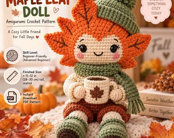 Maple Leaf Doll Crochet Pattern PDF Fall Amigurumi Autumn Gnome Sweater Scarf Beanie Coffee Mug Beginner Easy Cozy Decor