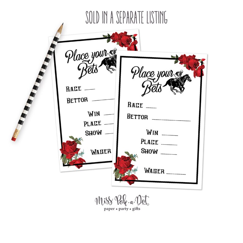 May include: Two white betting slips with the text "Place your Bets" and racehorse illustrations. The slips have spaces for race details and betting information, decorated with red rose accents. A black and white striped pencil is on the left.