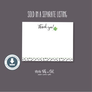 May include: White stationery card with the words "Thank you!" in script, a green shamrock, and a black and white patterned border. The card also has the text "Miss Pok-a-Dot paper party gifts".