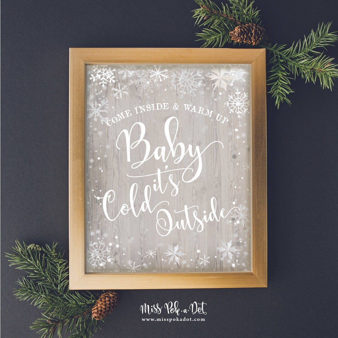 Baby It's Cold Outside Printable Sign, Download, Winter, Farmhouse ...