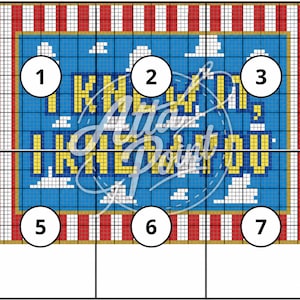 May include: A cross-stitch pattern featuring a blue background with white clouds and yellow pixelated text that reads I KNEW IT, I KNEW IT. The design is framed by a red and white vertical striped border and includes numbered circles from one to seven.