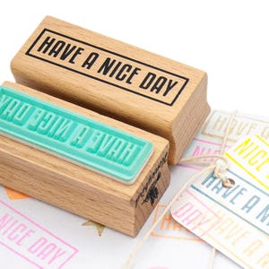 Have a Nice Day Stempel – Gestempelde Positieve Boodschap voor Kaarten, Journals & Cadeauverpakkingen