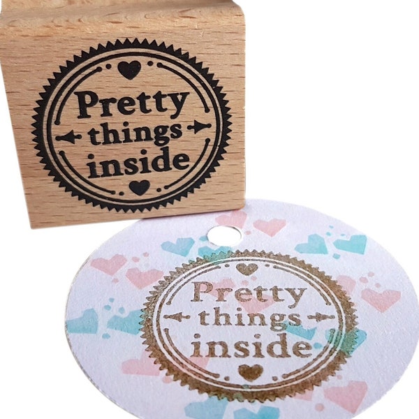 Round Stamp - "Pretty Things Inside" with Hearts