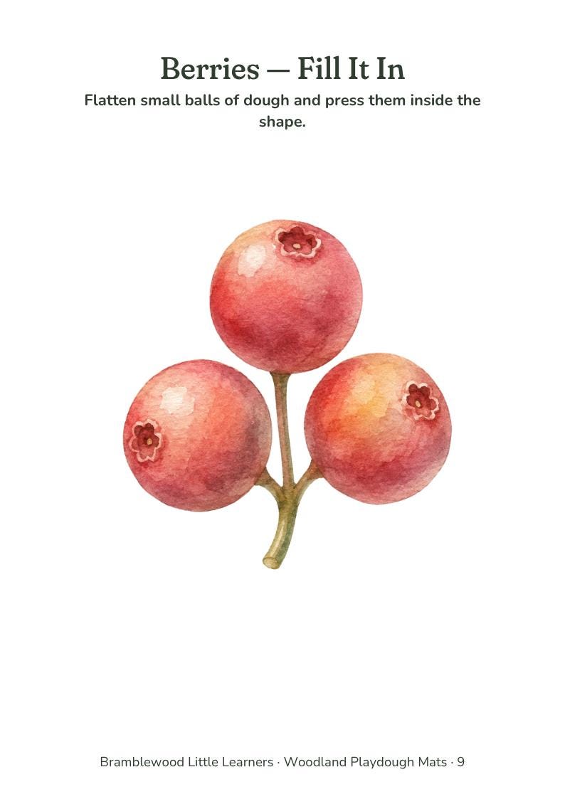 May include: A playdough mat featuring a watercolor illustration of three red berries on a stem. The text reads: Berries &mdash; Fill It In. Flatten small balls of dough and press them inside the shape. Bramblewood Little Learners &middot; Woodland Playdough Mats &middot; 9