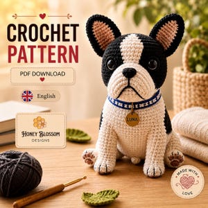 May include: A crochet pattern PDF download for a French bulldog amigurumi. The finished toy is black and white with large ears, a blue collar, and a round tag reading LUNA. The text CROCHET PATTERN, PDF DOWNLOAD, and HONEY BLOSSOM DESIGNS are visible.