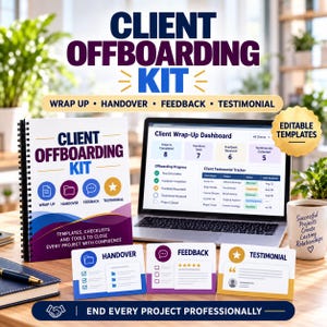 May include: A Client Offboarding Kit featuring a spiral-bound manual, a laptop displaying a Client Wrap-Up Dashboard, and three cards labeled Handover, Feedback, and Testimonial. The kit includes templates, checklists, and tools for project closure.