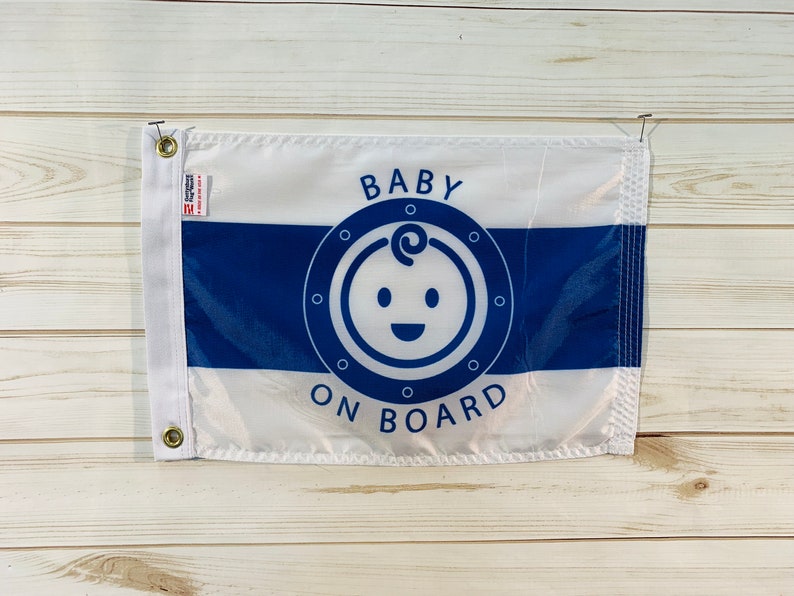 Baby on Board Boat Flag 12x18 High Quality All Weather Nylon Proudly Made in the USA image 1