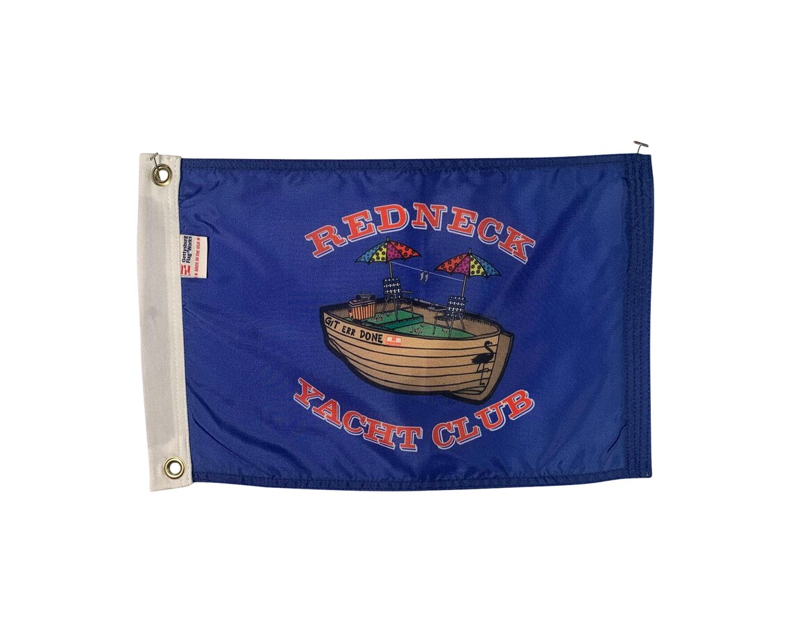 Redneck Yacht Club Flags Boat Flag or Garden Flag Styles Etsy