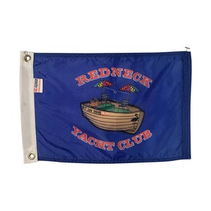 Redneck Yacht Club Flags - Boat Flag or Garden Flag Styles! - FREE SHIPPING!!!