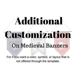 Additional Customization on Medieval Banner - Custom color, symbol, or text!