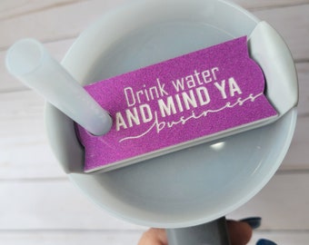 Drink Water and Mind Ya Business Tumbler Straw Cup Tag Pink