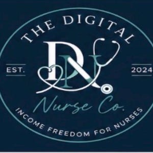 May include: A circular logo on a dark blue background featuring the text THE DIGITAL NURSE CO. and INCOME FREEDOM FOR NURSES. The center displays the letters DN with a white stethoscope forming a heart shape, with EST. 2024 on the sides.