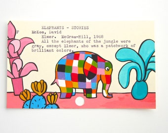 Elmer Library Card Art - Print of my painting of Elmer the elephant on library card