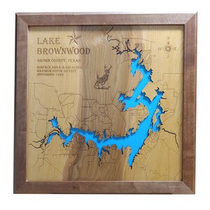 Lake Brownwood in Brown County, Texas - Precision Laser Cut/Engraved Wood Map