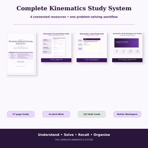 Puede incluir: Un sistema de estudio digital titulado Complete Kinematics Study System que incluye cuatro recursos: una guía de 57 páginas, una guía de trabajo, 122 tarjetas Anki y un espacio de trabajo Notion. Diseño en violeta y blanco con textos.