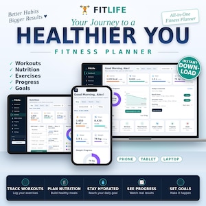 May include: A digital fitness planner displayed on a laptop, tablet, and smartphone. The interface shows dashboards for nutrition, workouts, and progress tracking with text including FitLife, Your Journey to a Healthier You, and Instant Download.