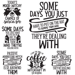 Può includere: Una collezione di sei grafiche nere con testi e illustrazioni a tema streghe. Le frasi includono Today's Mood: Witchy with a chance of sarcasm, Some days you just have to put on the hat, Passive aggressive witch e I love the smell of coffee.