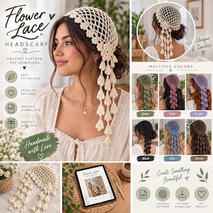 May include: A cream-colored crochet headscarf featuring a net pattern, floral accents, and dangling leaf-shaped tassels. The design includes text reading Flower Lace Headscarf and Crochet Pattern PDF Download, showcasing various color options.
