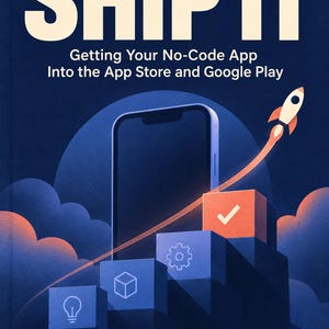 Op de afbeelding: Een boek getiteld SHIP IT: The No-Code Builder's Field Guide, Getting Your No-Code App Into the App Store and Google Play door Dolair Kevrizo. De omslag toont een smartphone, oplopende blauwe blokken met iconen en een raket.