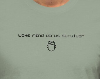 Overlevende van het woke-virus | Politiek conservatief unisex T-shirt