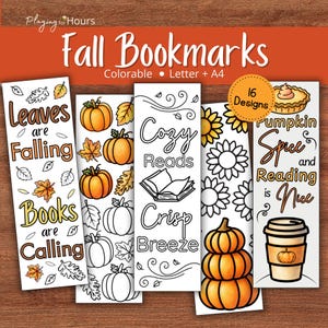May include: A set of sixteen printable autumn-themed bookmarks featuring colourable designs with pumpkins, leaves, sunflowers, books, and coffee cups. The text includes "Leaves are Falling Books are Calling," "Cozy Reads Crisp Breeze," and "Pumpkin Spice and Reading is Nice."