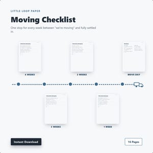 May include: A digital moving checklist by Little Loop Paper featuring 16 pages of tasks organized by timeline from 4 weeks before to move day. The layout includes a dashed timeline graphic with a truck icon and labels for 4, 3, 2, 1 weeks and move day.