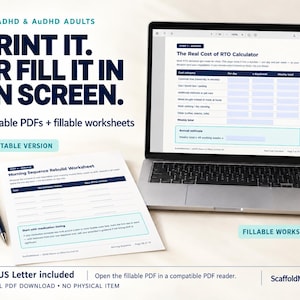 May include: A digital PDF download for ADHD and AuDHD adults featuring printable and fillable worksheets. The image shows a laptop displaying a Real Cost of RTO Calculator and a printed Morning Sequence Rebuild Worksheet with a pen.