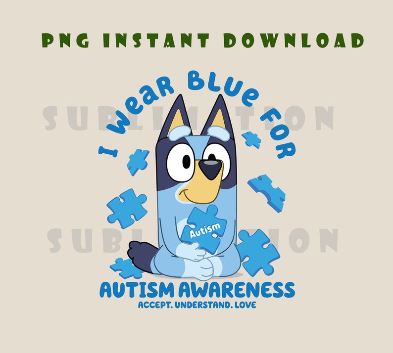 Buy Bluey Autism PNG Bluey and Bingo in April I Wear Blue Online in