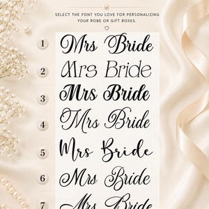 May include: A font selection chart featuring the text CHOOSE YOUR FONT and SELECT THE FONT YOU LOVE FOR PERSONALIZING YOUR ROBE OR GIFT BOXES. Seven numbered options display the words Mrs Bride in various black script and serif typefaces.