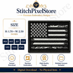 May include: A digital embroidery design file featuring a rectangular American flag in black and white with a distressed, weathered aesthetic. The design measures 1.70 inches in height by 2.50 inches in width and is available in multiple file formats.