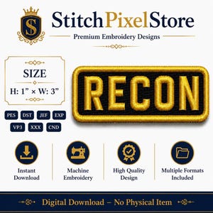 May include: A rectangular embroidered patch design featuring the word RECON in gold thread on a black background with a gold border. The digital file includes the text StitchPixelStore, size H: 1 inch by W: 3 inches, and file formats PES, DST, JEF, EXP, VP3, XXX, CND.