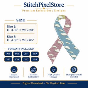 May include: A digital embroidery design from StitchPixelStore featuring a ribbon with a cloud pattern in pink and light blue. Size 2 is 3.50 inches by 2.20 inches, and size 3 is 4.50 inches by 2.85 inches. Formats include PES, DST, JEF, EXP, VP3, XXX, CND, and HUS.