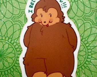 Pegatina de vinilo de Bigfoot “¡Creo en ti!” / Pegatina de vinilo mate de 5 cm para botella de agua, agenda, cuaderno, portátil o regalo