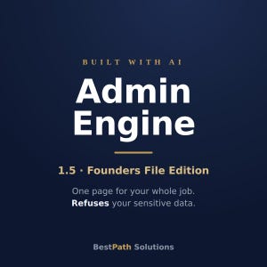 Puede incluir: Un gráfico digital azul oscuro con el texto dorado BUILT WITH AI sobre el texto blanco Admin Engine. Debajo hay una línea dorada, el texto 1.5 Founders File Edition y la frase One page for your whole job. Refuses your sensitive data.