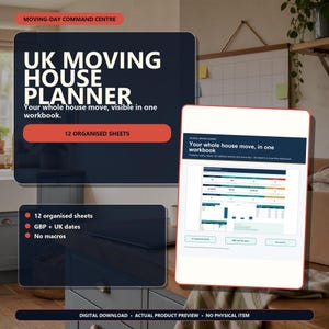 May include: A digital UK moving house planner workbook featuring 12 organised sheets, GBP currency, and UK date formats. The display shows a dashboard with charts and tables, labelled with the text Moving-Day Command Centre and No macros.