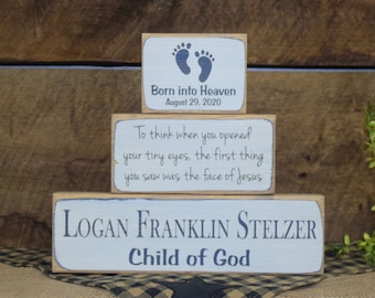 Baby Memorial 3 pc Personalized Block Set name date baby footprints Born into Heaven Child of God To think when you opened your tiny eyes...
