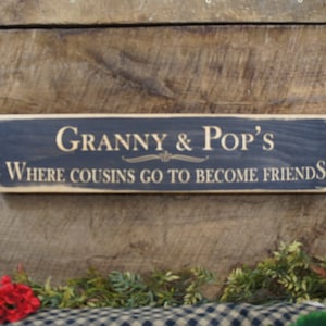 Grandparents gift Granny & Pops Where Cousins Go To Become Friends Word changes Free Ships Fast Laser Engraved Free Personalization