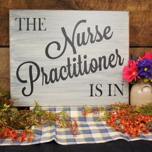 The Nurse Practitioner Is In Rustic Style Nurse Sign Great Entry Sign Graduate Nursing School Medical Office Decor We can make changes free image 2