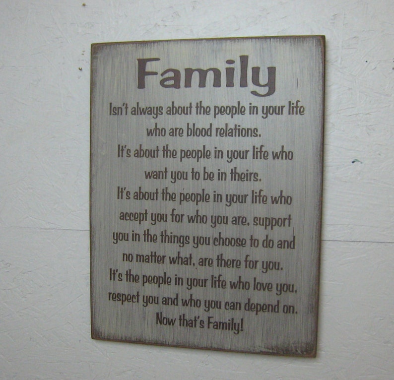 Family isn't always about the people in your life that are blood relations Great Sign for friends that are your family Laser Engraved Rustic image 5