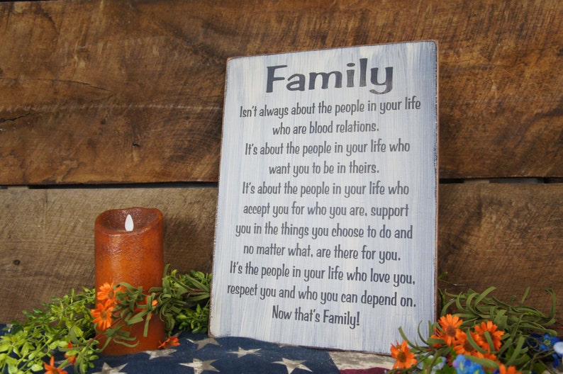 Family isn't always about the people in your life that are blood relations Great Sign for friends that are your family Laser Engraved Rustic image 3