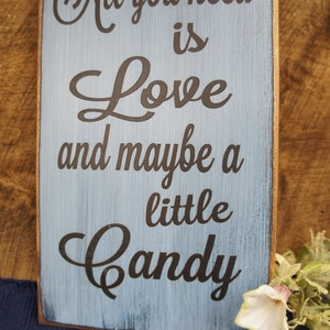 All You Need is Love and Maybe a Little Candy Wedding Sign image 4