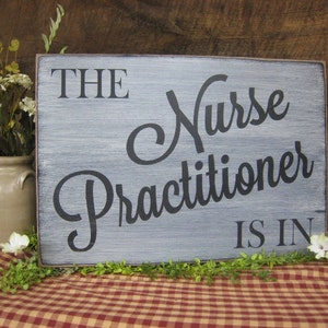 The Nurse Practitioner Is In Rustic Style Nurse Sign Great Entry Sign Graduate Nursing School Medical Office Decor We can make changes free image 5