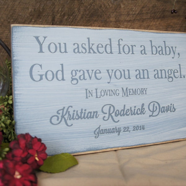 Baby Memorial Sign. You asked for a baby, God gave you an angel. In Loving Memory Personalized Sign Rustic Style Name and date added