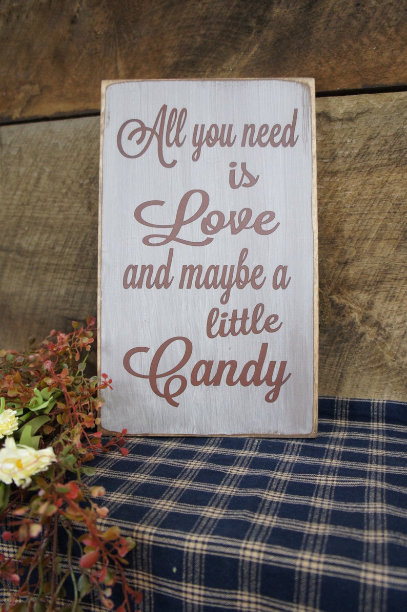 All You Need is Love and Maybe a Little Candy Wedding Sign image 3