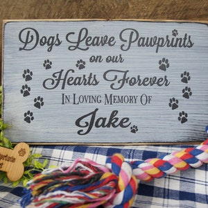 Pet Memorial... Dogs Leave Pawprints on our Hearts Forever In Loving Memory Personalized with Name and Paw Prints image 2
