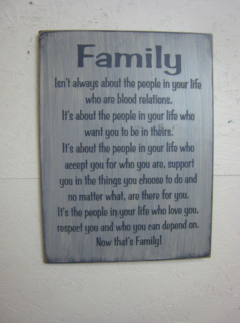 Family isn't always about the people in your life that are blood relations Great Sign for friends that are your family Laser Engraved Rustic image 4